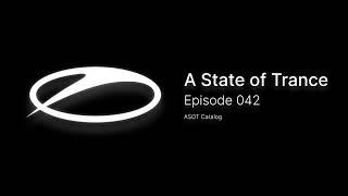 A State of Trance Episode 042 ~ #asotcatalog