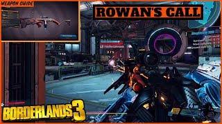 Borderlands 3 Rowan's Call Legendary weapon guide