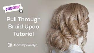 Pull Through Braided Updo Tutorial