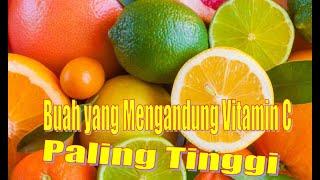 Buah yang Mengandung Vitamin C Paling Tinggi