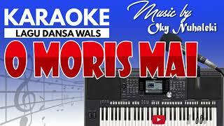 Karaoke O Moris Mai Haksolok Hau ( Dansa Wals )