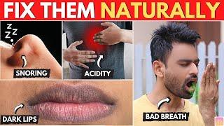 Permanent Solution to 4 Common Health Problems (Dark Lips, Bad Breath, Snoring & Acidity)