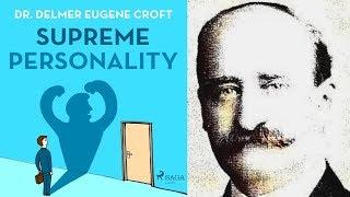 ️ Supreme Personality by Dr Delmer Eugene Croft Full AudioBook | Self-help AudioBooks Channel