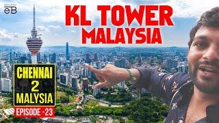 KL Tower , Malaysia | Tamil | Explore With Bavin