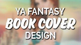 Book Cover Design: YA Fantasy w/ Bethany Atazadeh