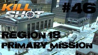 Kill Shot Region 18 Primary Mission Part 46 - Kill 2 Technicians Gameplay