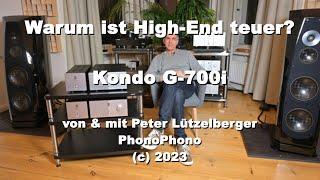 Warum ist High-End teuer? Kondo G-700i