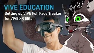 Setting up the VIVE Full Face Tracker for VIVE XR Elite