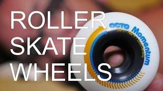 WHAT ROLLER SKATE WHEELS SHOULD YOU CHOOSE AND WHY // VLOG22