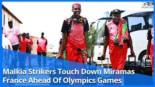 Kenya Malkia Strikers Arrive In Miramas France Ahead Of Olympics Games 2024