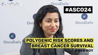 Arya Roy on Polygenic Risk Scores and Breast Cancer Survival | ASCO 2024