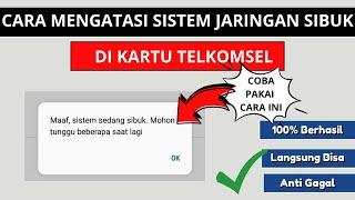 Cara Mengatasi Sistem Jaringan Sedang Sibuk di Telkomsel