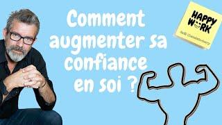 Comment augmenter sa confiance en soi ?