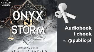 Onyx Storm. Onyksowa burza. Rebecca Yarros. Audiobook PL [Young Adult]