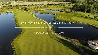 The Fortress #13, Par 4 | Pure Michigan 18