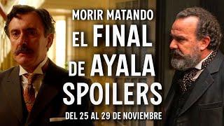 ADIÓS, AYALA. BIENVENIDO, DUQUE DE CARRIL || SPOILERS del 25 al 29 de noviembre