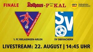 LIVE: 1. FC Rielasingen-Arlen - SV Oberachern (SBFV-Rothaus-Pokalfinale 2020)