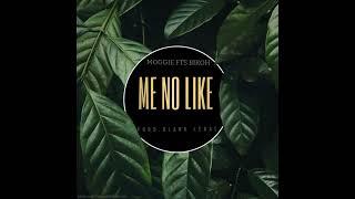 MOGGIE - (ME NO LIKE) .FT BIKOH (BLANK LABEL)