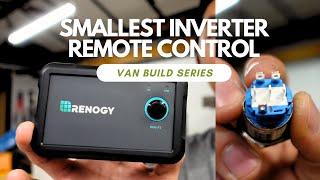 Replacing Renogy Inverter Remote Control (RMS-P2) w/ a Button Switch | Van Build Series (Ep. 19)