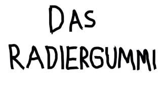 Das Radiergummi-Lied!