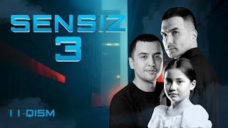 Sensiz 11-qism (3 Mavsum)