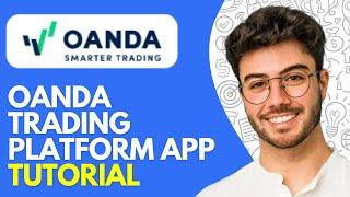 How to Use Oanda Trading Platform Mobile App (2025) Tutorial for Beginners