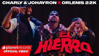 CHARLY & JOHAYRON  ORLENIS 22K - El Hierro  (Prod. by Ernesto Losa) [Video by Ale Vellón] #Repaton