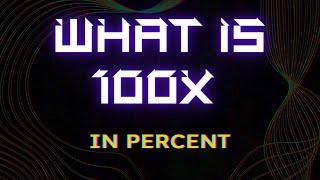 Crypto News: What is 100x in Percent and How To Build 100x Portfolio Investing in Altcoins