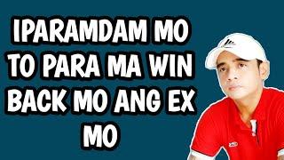 Mapapabalik Mo Si Ex Sayo Kung Ipaparamdam Mo Ito!