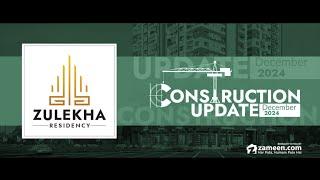 Zulekha Residency – Construction Update December 2024