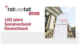 Mit Rat und Tat: 100 Jahre Sozialverband Deutschland (SoVD)