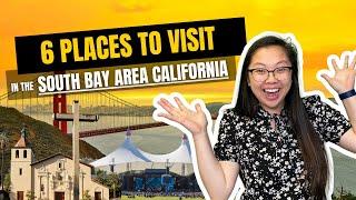  South Bay Area's 6 Most Incredible Places To Visit 