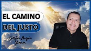 MENSAJE: "EL CAMINO DEL JUSTO" #cristianos #biblia #jesus