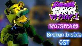 FNF Vs. FNaF 1 - OST - (Broken Inside)