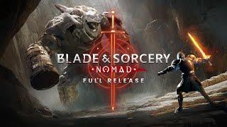 Blade & Sorcery: Nomad | Full Release Launch Trailer | Meta Quest