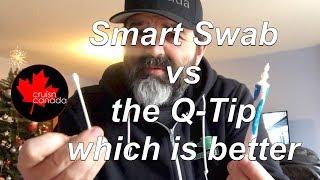 Which Works Better? Smart Swab vs Q-Tip.