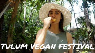 Tulum Vegan Festival // [Vegetaryn Vlog in Mexico]