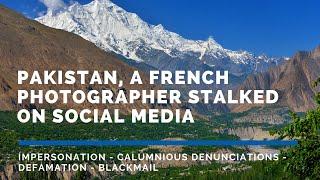 BarefootRara, the Pakistani female cyberstalker, attacks a French photographer & travel blogger.