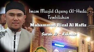 Surah Ar Rahman - bikin nangis Ustad Muhammad Rizal Al Hafis