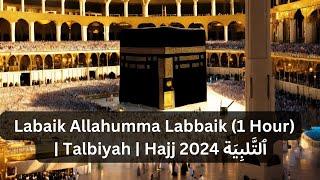 Labaik Allahumma Labbaik (1 Hour) | ٱلتَّلبِيَة‎ | Talbiyah | Hajj 2024 | @FaithFusion08 #youtube