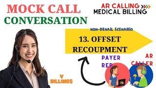 Offset Recoupment_Mock Call | AR CALLER MEDICAL BILLING TRAINING | V BILLINGS