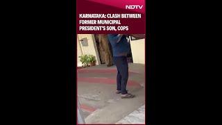 Karnataka News | Clash Erupts At Police Station As Former Municipal President's Son Assaults Cops