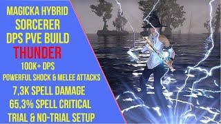 ESO Magicka Hybrid Sorcerer DPS PVE Build - Thunder - Lost Depths - 100k+ DPS