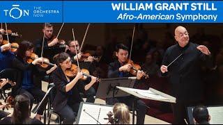 William Grant Still: "Afro-American" Symphony | The Orchestra Now