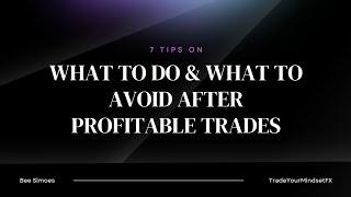  What to do and to avoid after profitable trades 