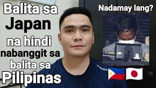 BALITA SA JAPAN NA HINDI NABANGGIT SA BALITA SA PILIPINAS TUNGKOL SA KASO NG DALAWANG OFW SA JAPAN