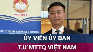 Quang Linh Vlogs chính thức trở thành ủy viên Ủy ban Trung ương Mặt trận Tổ quốc Việt Nam | VTC Now