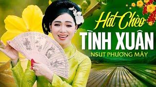 LIÊN KHÚC CHÈO XUÂN 2024 - TUYỂN TẬP NHỮNG BÀI HÁT CHÈO MÙA XUÂN HAY NHẤT của NSUT PHƯƠNG MÂY