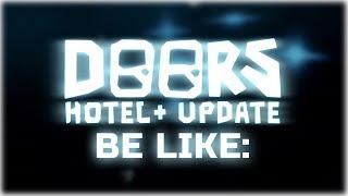 DOORS HOTEL UPDATE TRAILER BE LIKE: