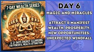 DAY 6:  7-Day Wealth Mantra Series  Energy Cleansing to Attract Unlimited Wealth & Abundance! 